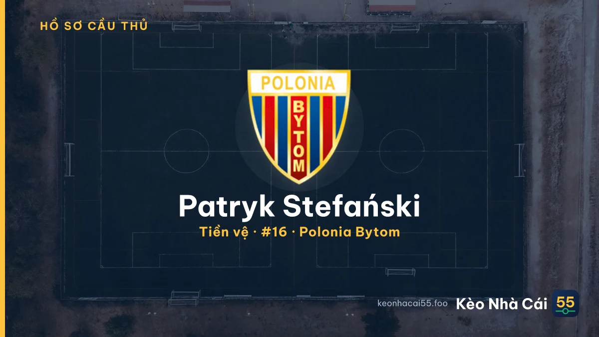 Patryk Stefański — Polonia Bytom