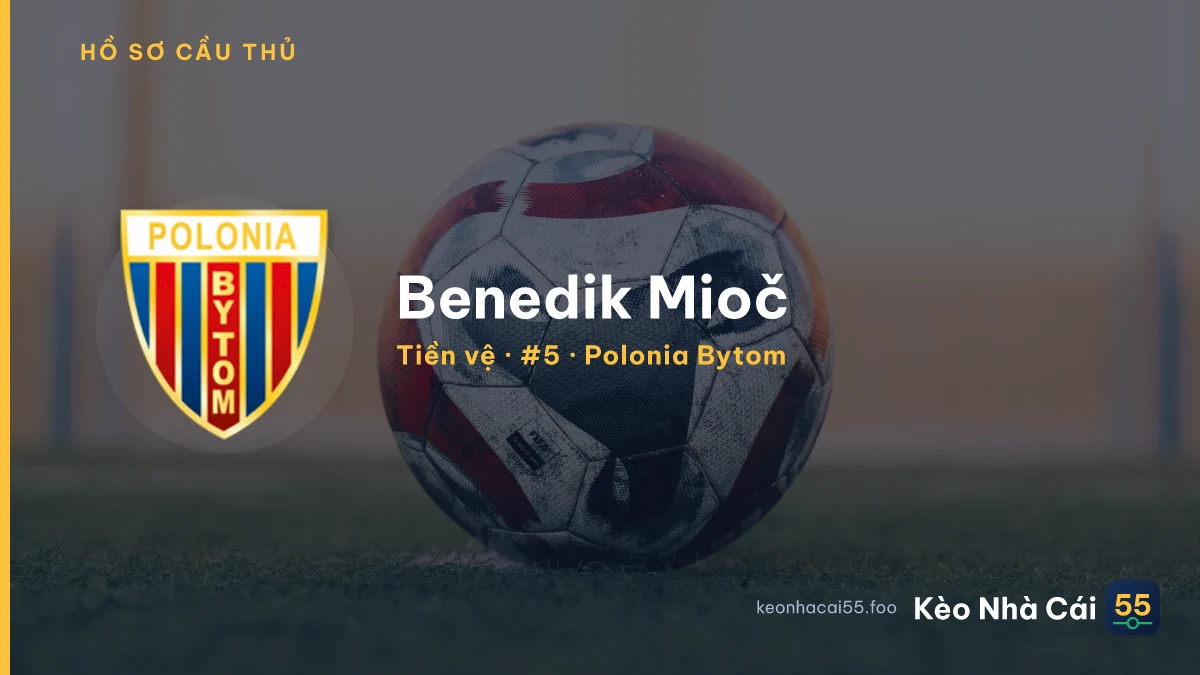 Benedik Mioč — Polonia Bytom