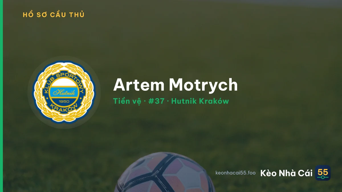 Artem Motrych — Hutnik Kraków
