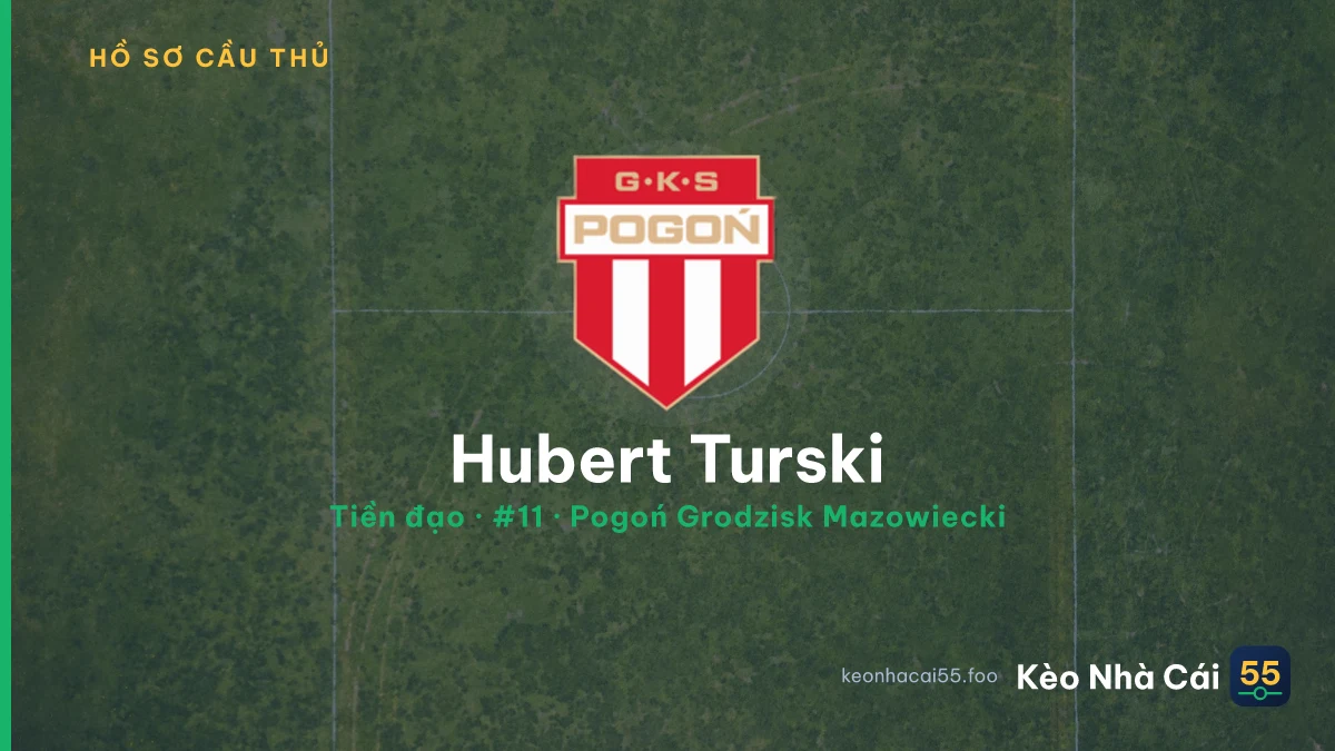Hubert Turski — Pogoń Grodzisk Mazowiecki