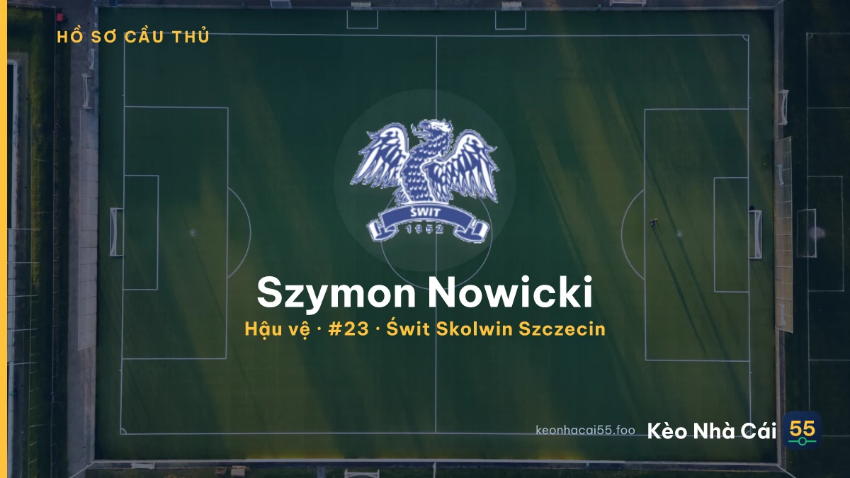 Szymon Nowicki — Świt Skolwin Szczecin