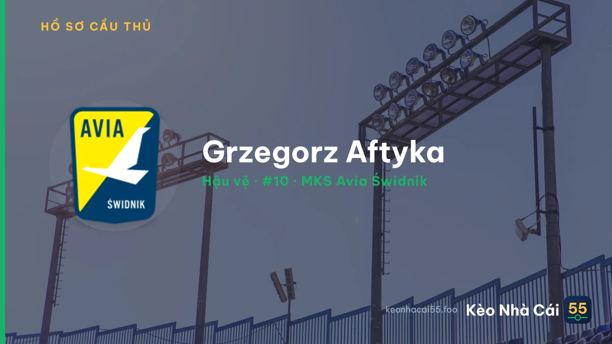 Grzegorz Aftyka — MKS Avia Świdnik