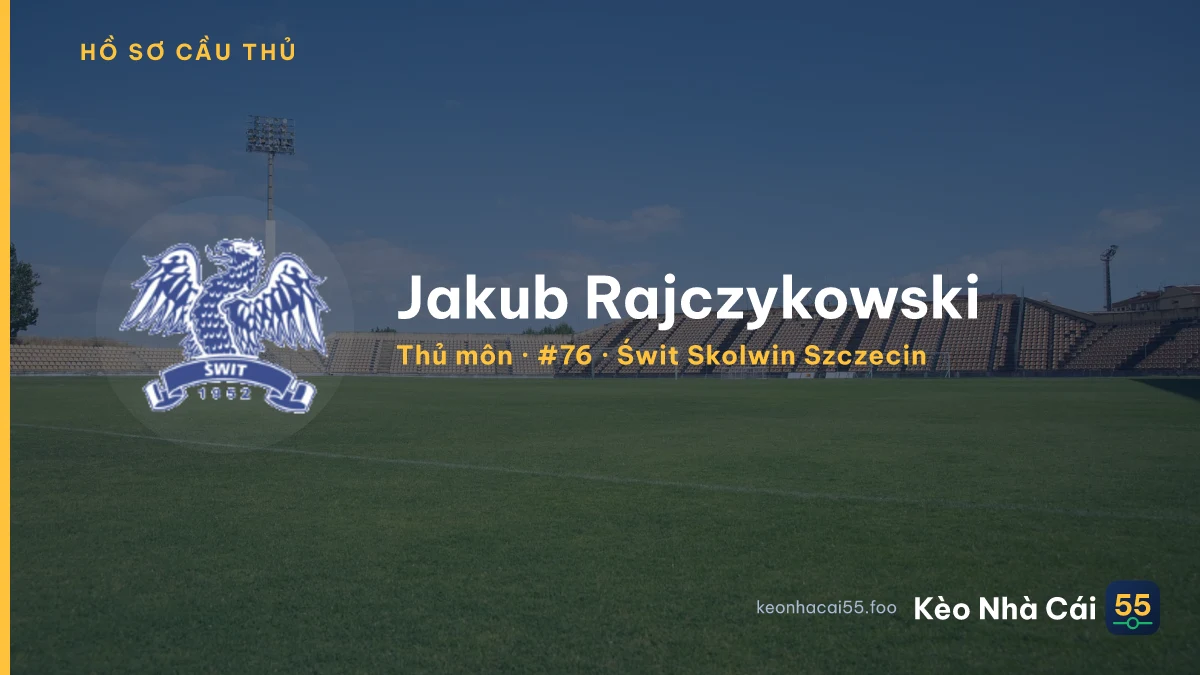 Jakub Rajczykowski — Świt Skolwin Szczecin