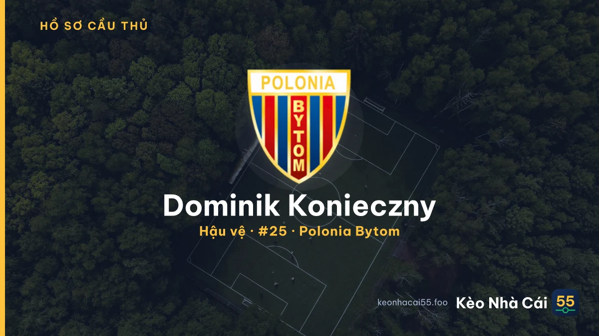 Dominik Konieczny — Polonia Bytom