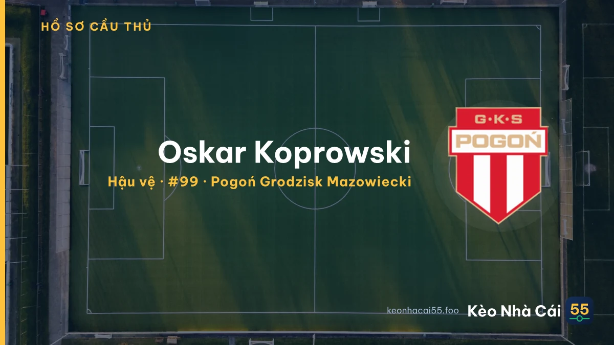 Oskar Koprowski — Pogoń Grodzisk Mazowiecki