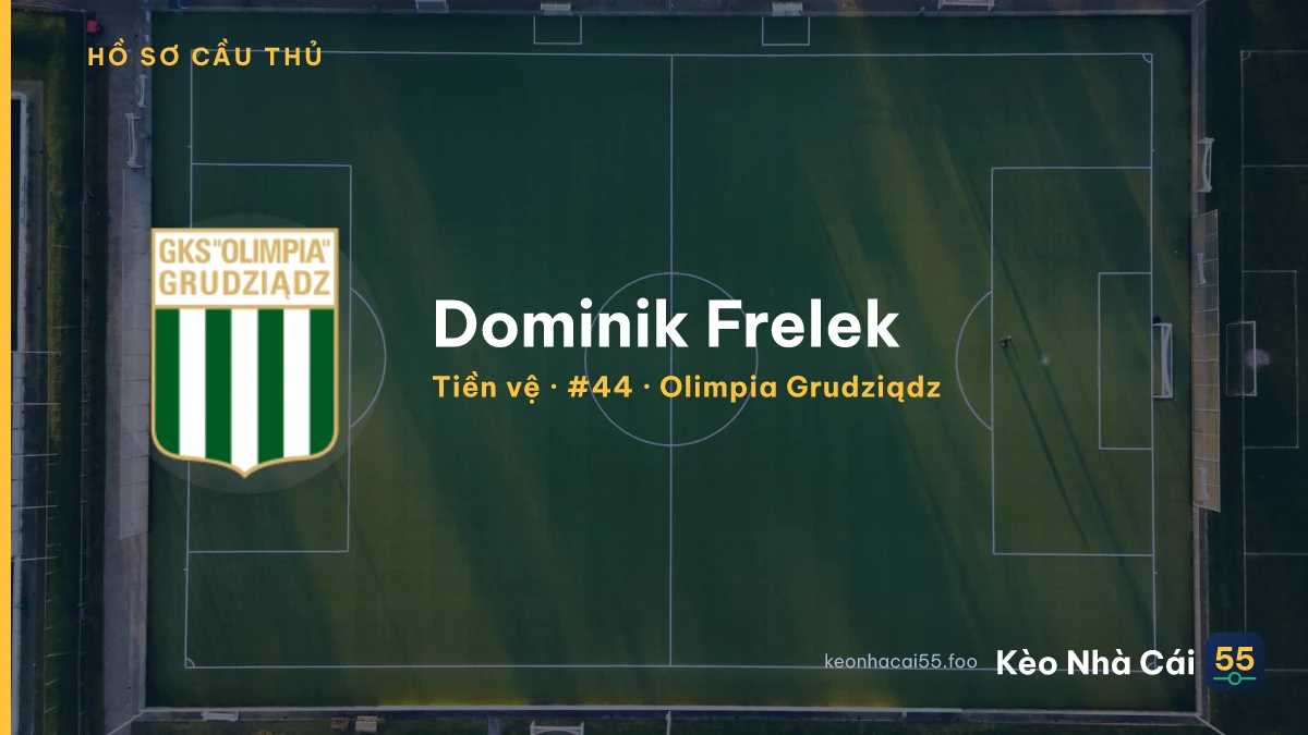 Dominik Frelek — Olimpia Grudziądz