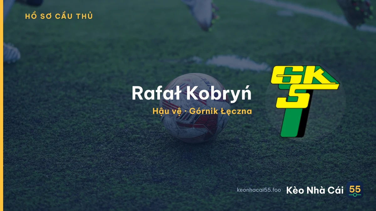 Rafał Kobryń — Górnik Łęczna