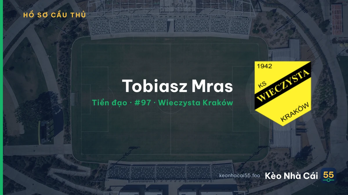 Tobiasz Mras — Wieczysta Kraków