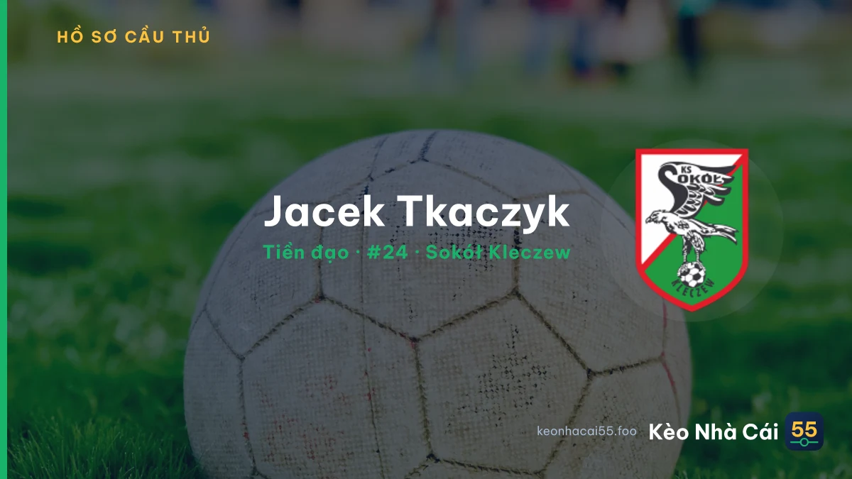 Jacek Tkaczyk — Sokół Kleczew