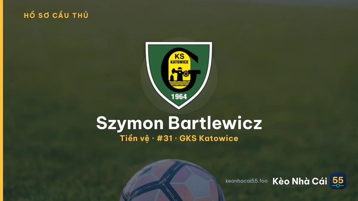 Szymon Bartlewicz — GKS Katowice