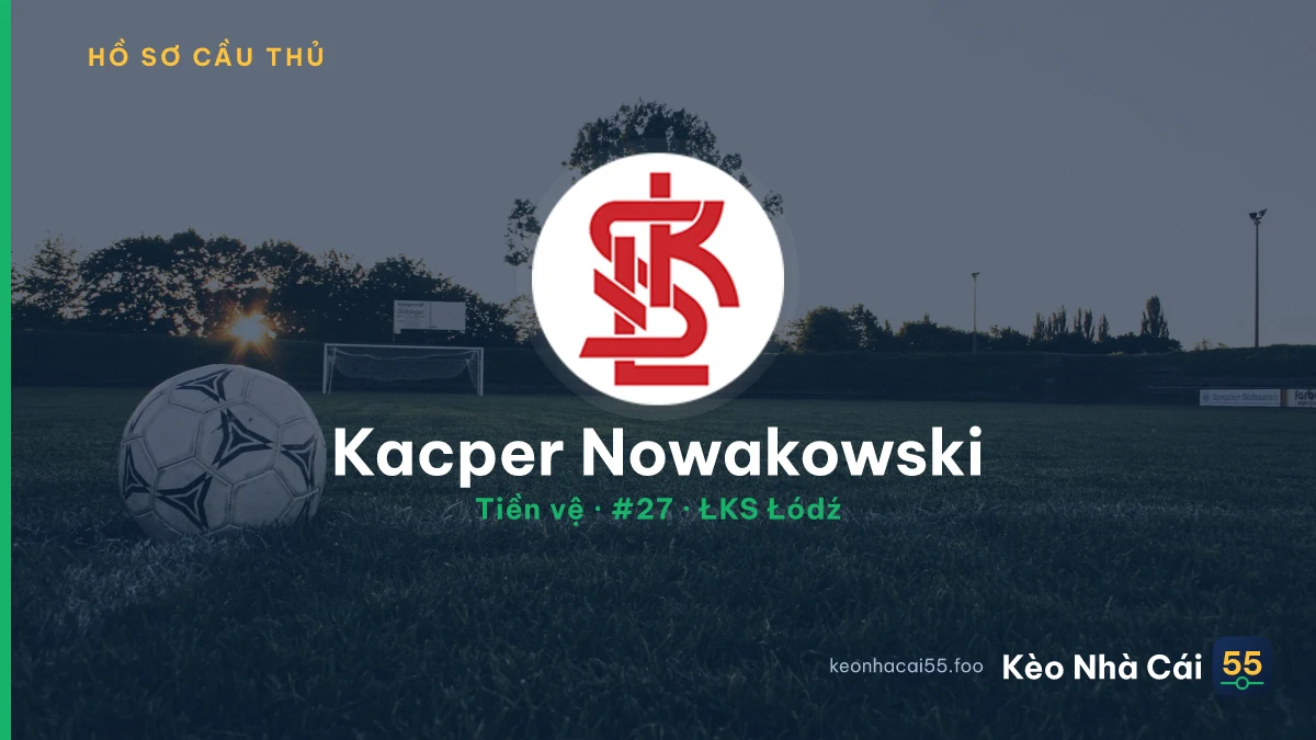Kacper Nowakowski — ŁKS Łódź