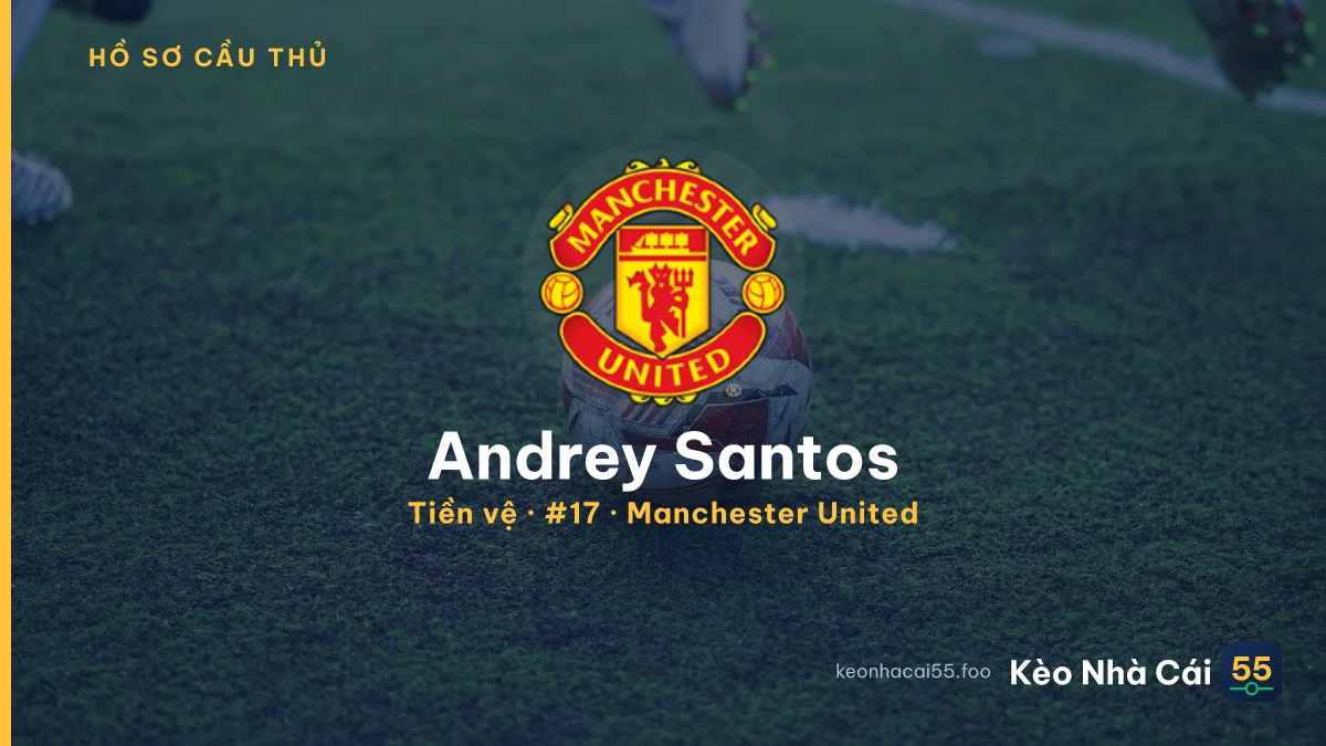 Andrey Santos — Manchester United