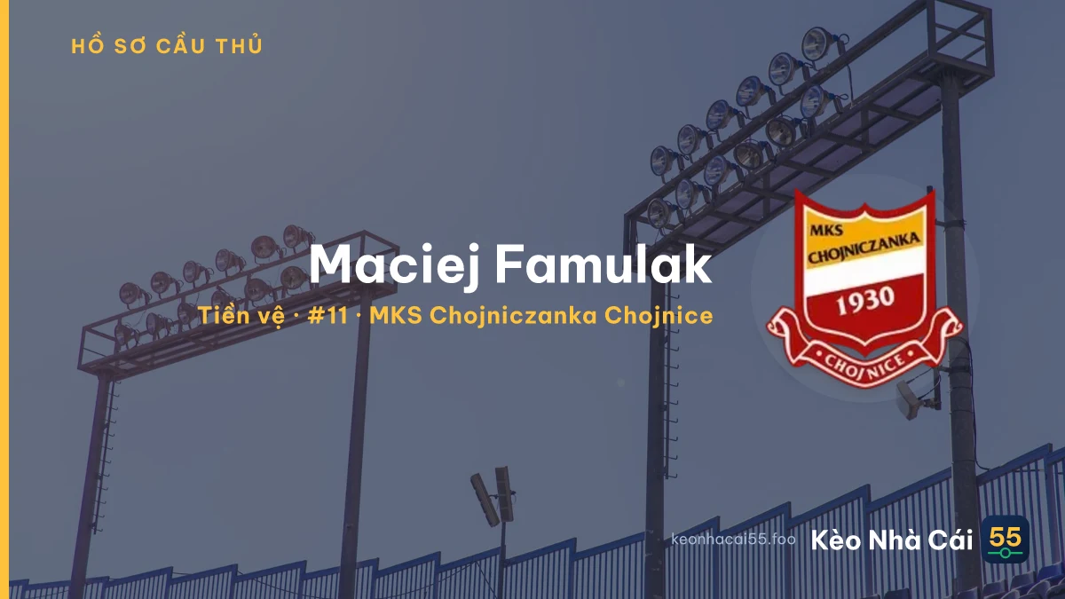 Maciej Famulak — MKS Chojniczanka Chojnice