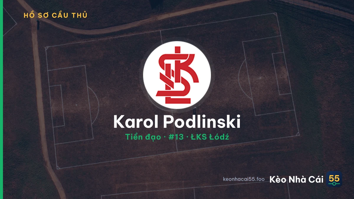 Karol Podlinski — ŁKS Łódź