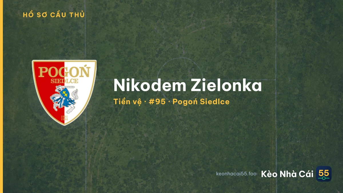 Nikodem Zielonka — Pogoń Siedlce