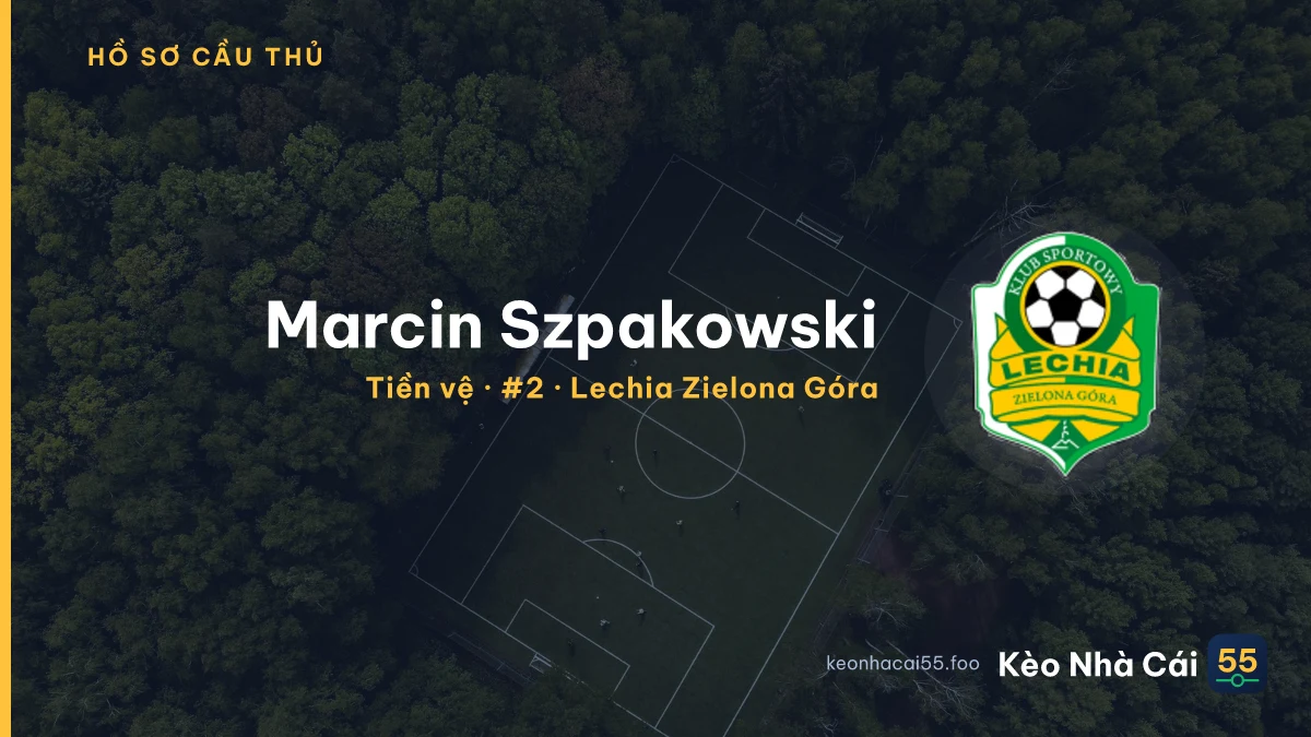 Marcin Szpakowski — Lechia Zielona Góra