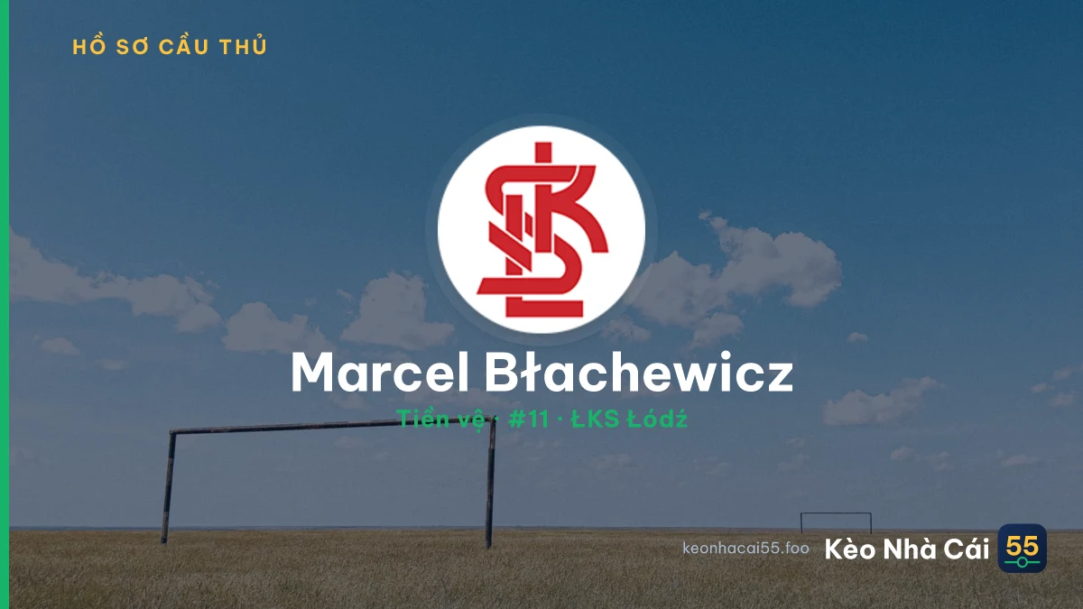 Marcel Błachewicz — ŁKS Łódź