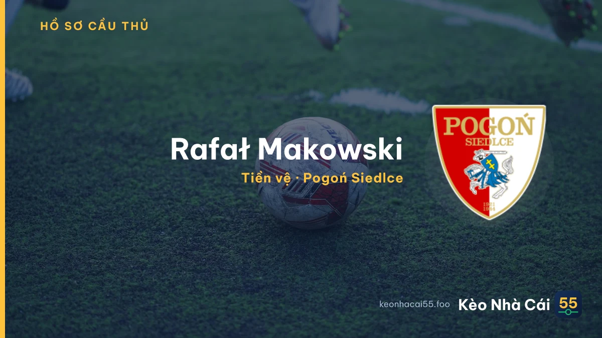 Rafał Makowski — Pogoń Siedlce