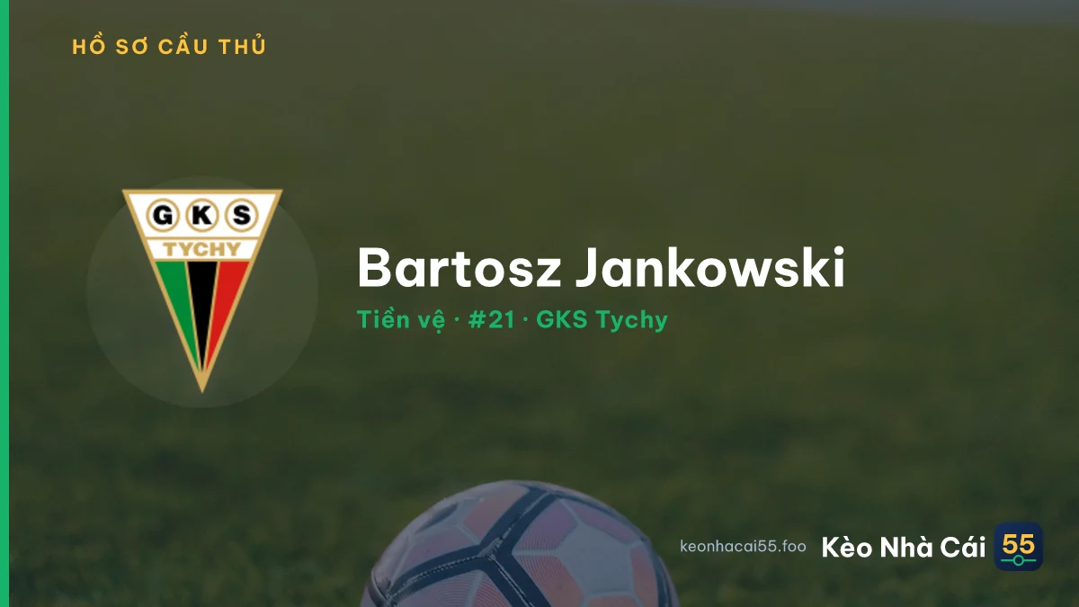 Bartosz Jankowski — GKS Tychy