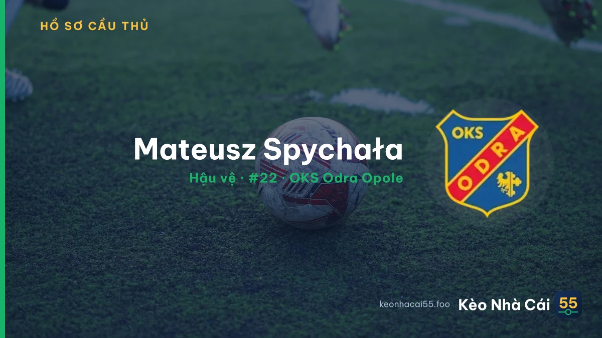Mateusz Spychała — OKS Odra Opole