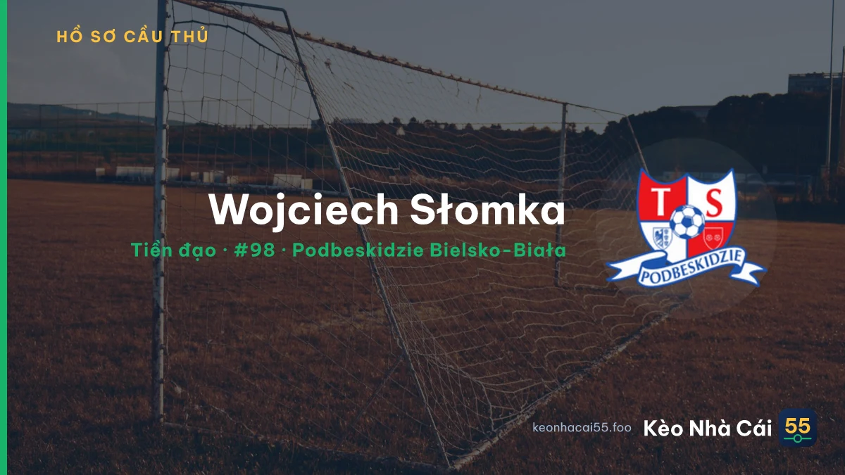 Wojciech Słomka — Podbeskidzie Bielsko-Biała