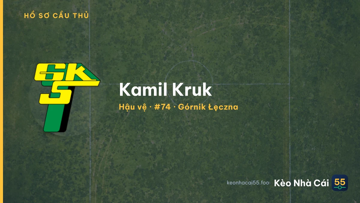 Kamil Kruk — Górnik Łęczna