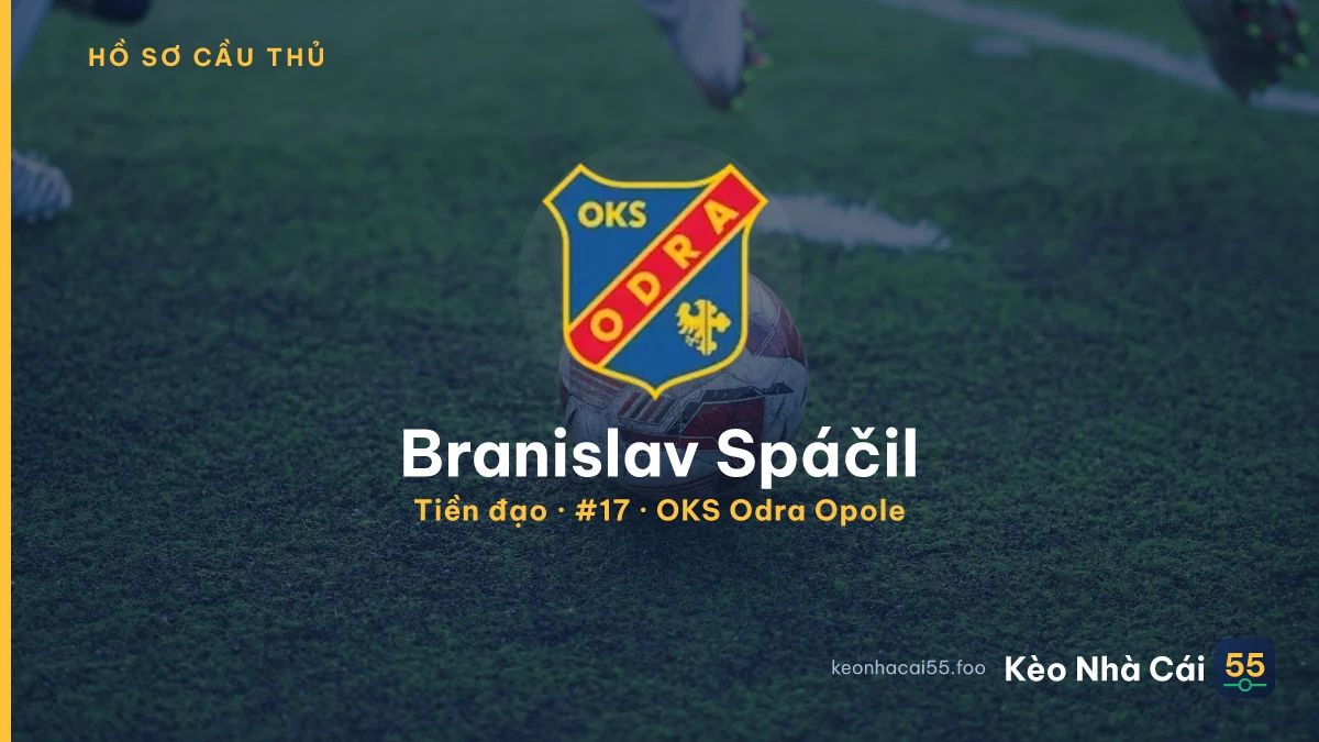 Branislav Spáčil — OKS Odra Opole