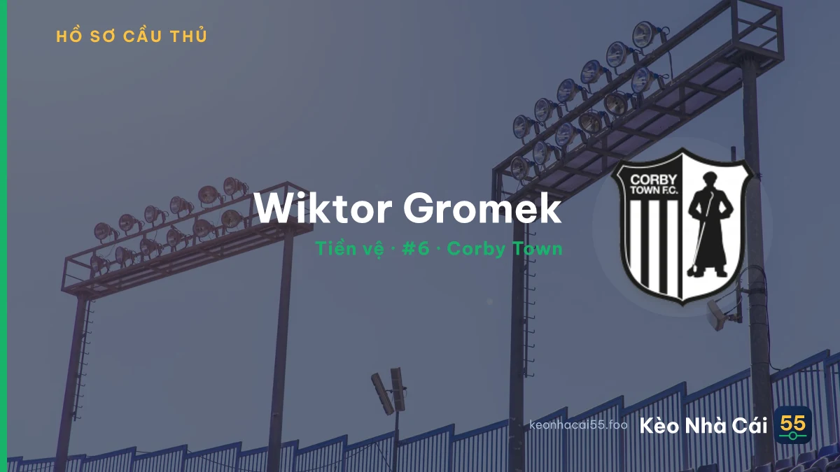 Wiktor Gromek — Corby Town