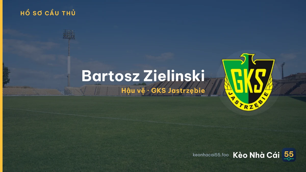 Bartosz Zielinski — GKS Jastrzębie