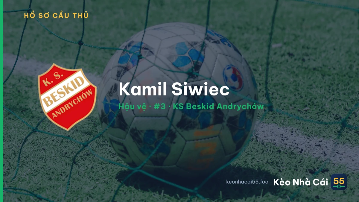 Kamil Siwiec — KS Beskid Andrychów
