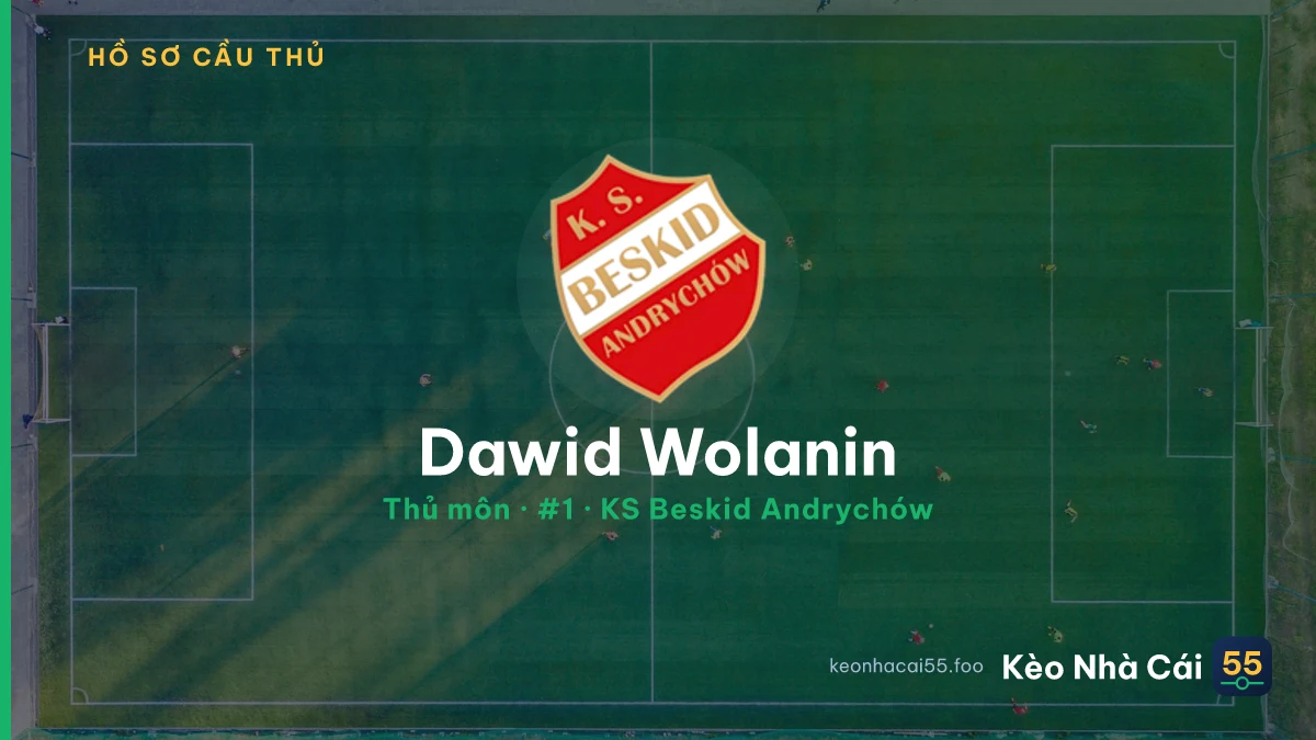 Dawid Wolanin — KS Beskid Andrychów