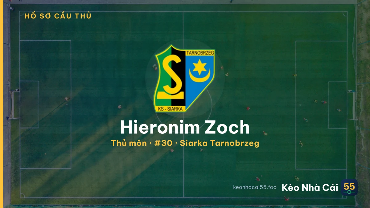 Hieronim Zoch — Siarka Tarnobrzeg