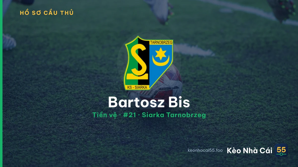 Bartosz Bis — Siarka Tarnobrzeg