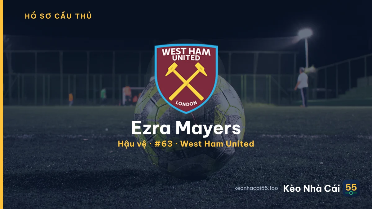 Ezra Mayers — West Ham United