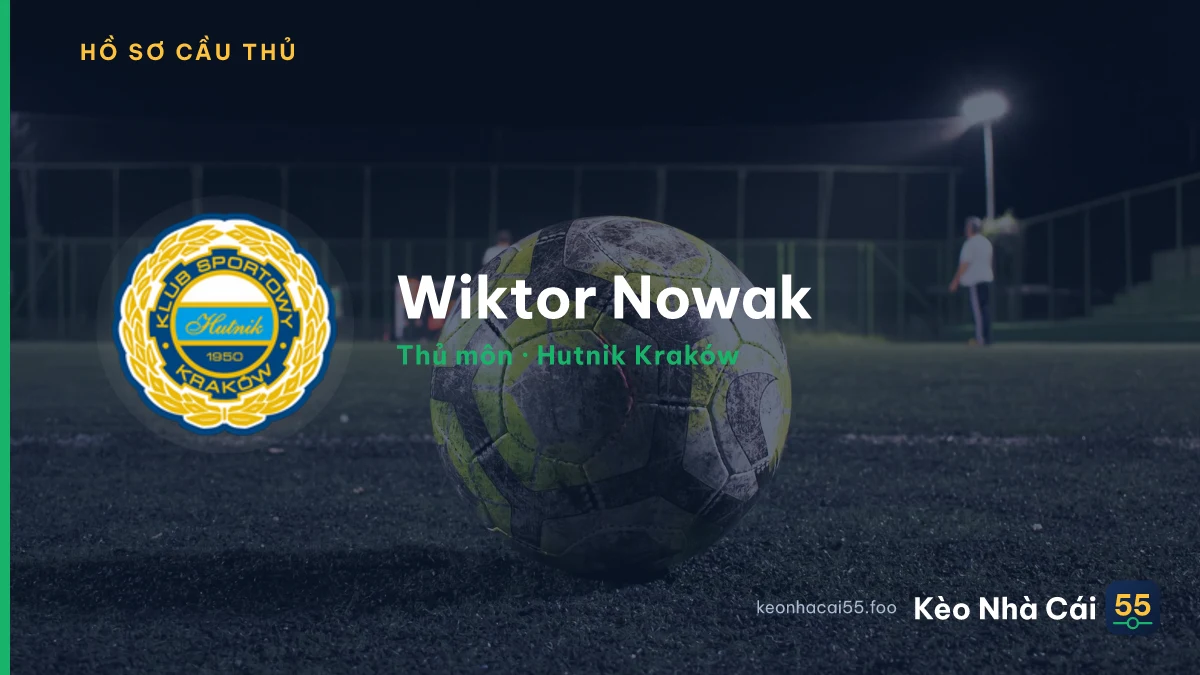 Wiktor Nowak — Hutnik Kraków