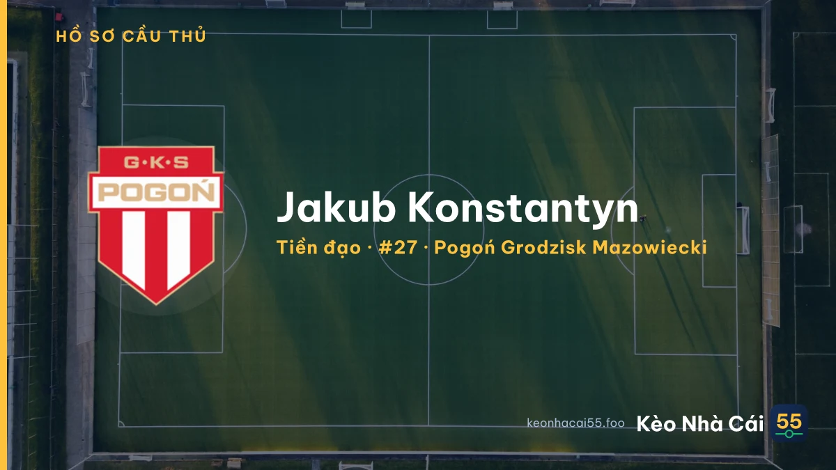 Jakub Konstantyn — Pogoń Grodzisk Mazowiecki
