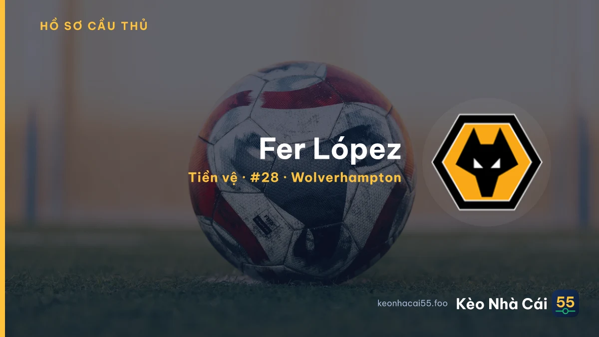 Fer López — Wolverhampton