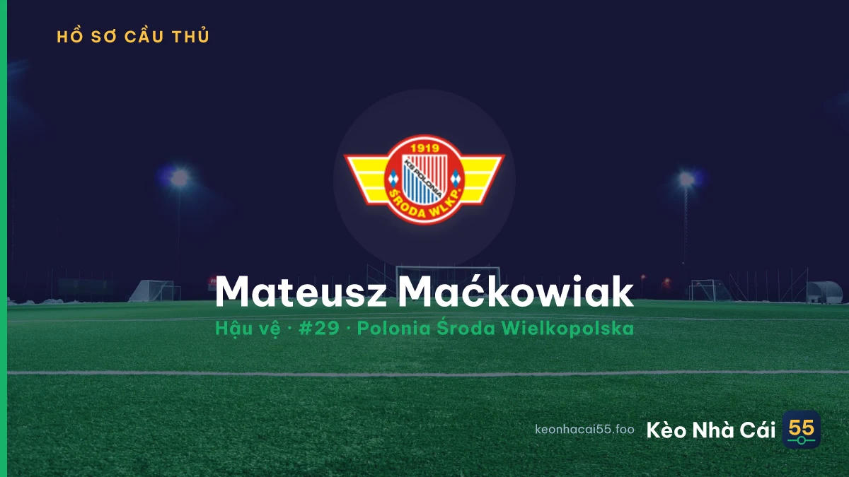 Mateusz Maćkowiak — Polonia Środa Wielkopolska