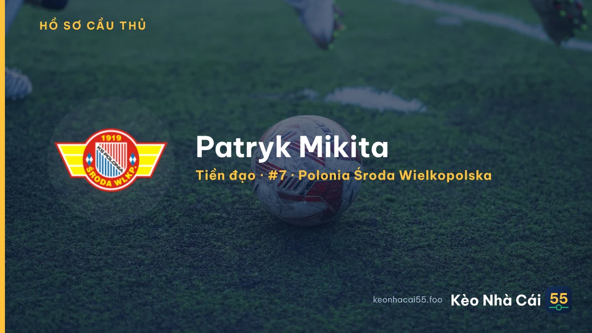 Patryk Mikita — Polonia Środa Wielkopolska