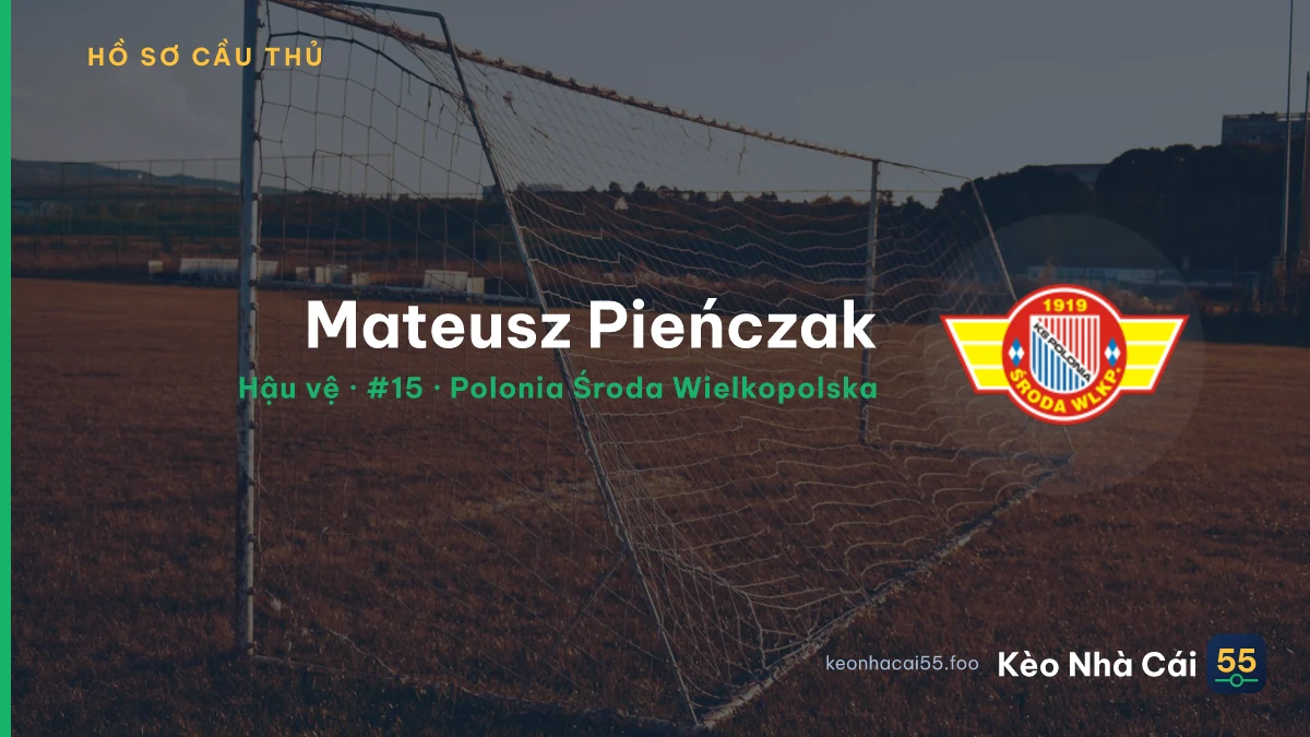 Mateusz Pieńczak — Polonia Środa Wielkopolska