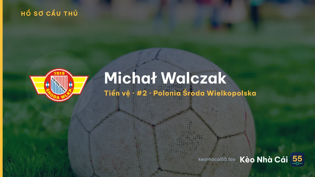 Michał Walczak — Polonia Środa Wielkopolska