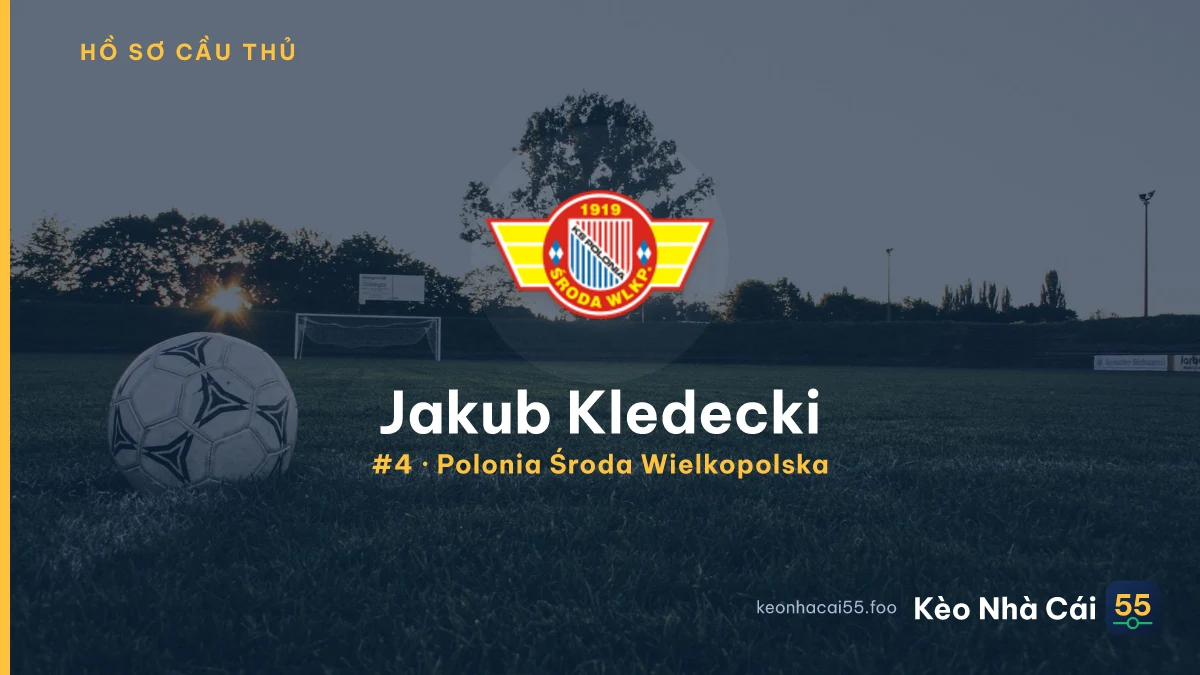 Jakub Kledecki — Polonia Środa Wielkopolska
