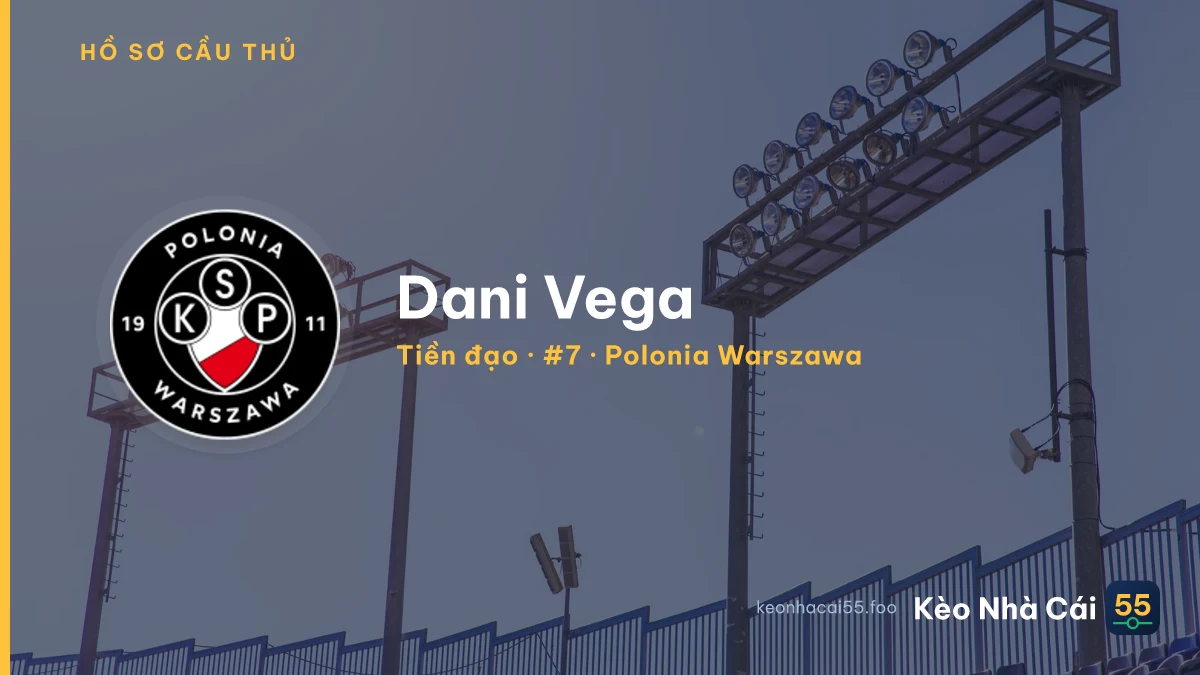Dani Vega — Polonia Warszawa