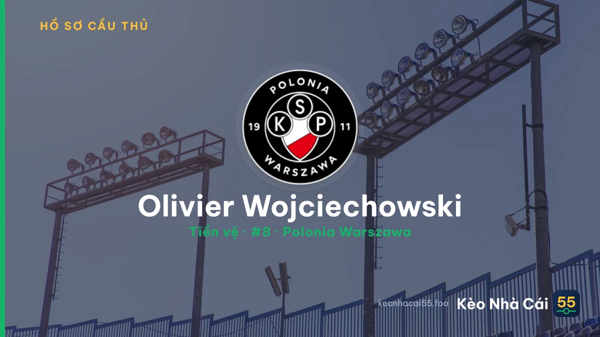 Olivier Wojciechowski — Polonia Warszawa