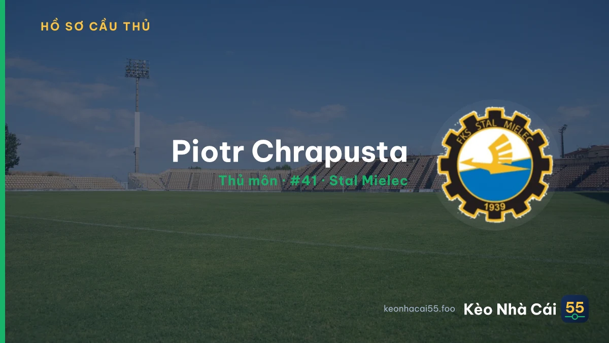 Piotr Chrapusta — Stal Mielec