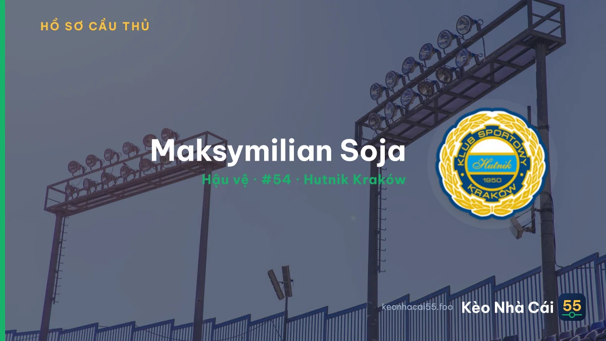 Maksymilian Soja — Hutnik Kraków