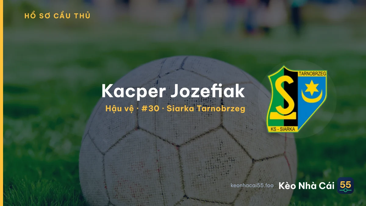 Kacper Jozefiak — Siarka Tarnobrzeg