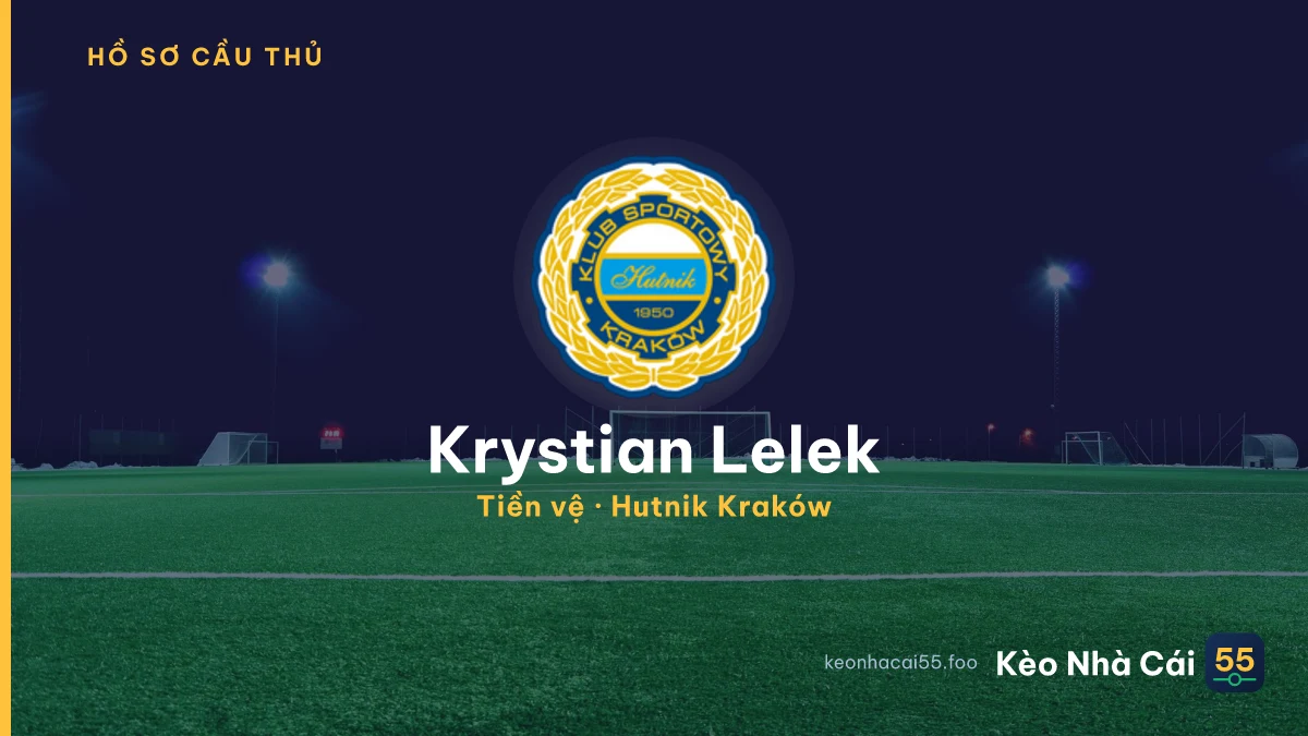 Krystian Lelek — Hutnik Kraków