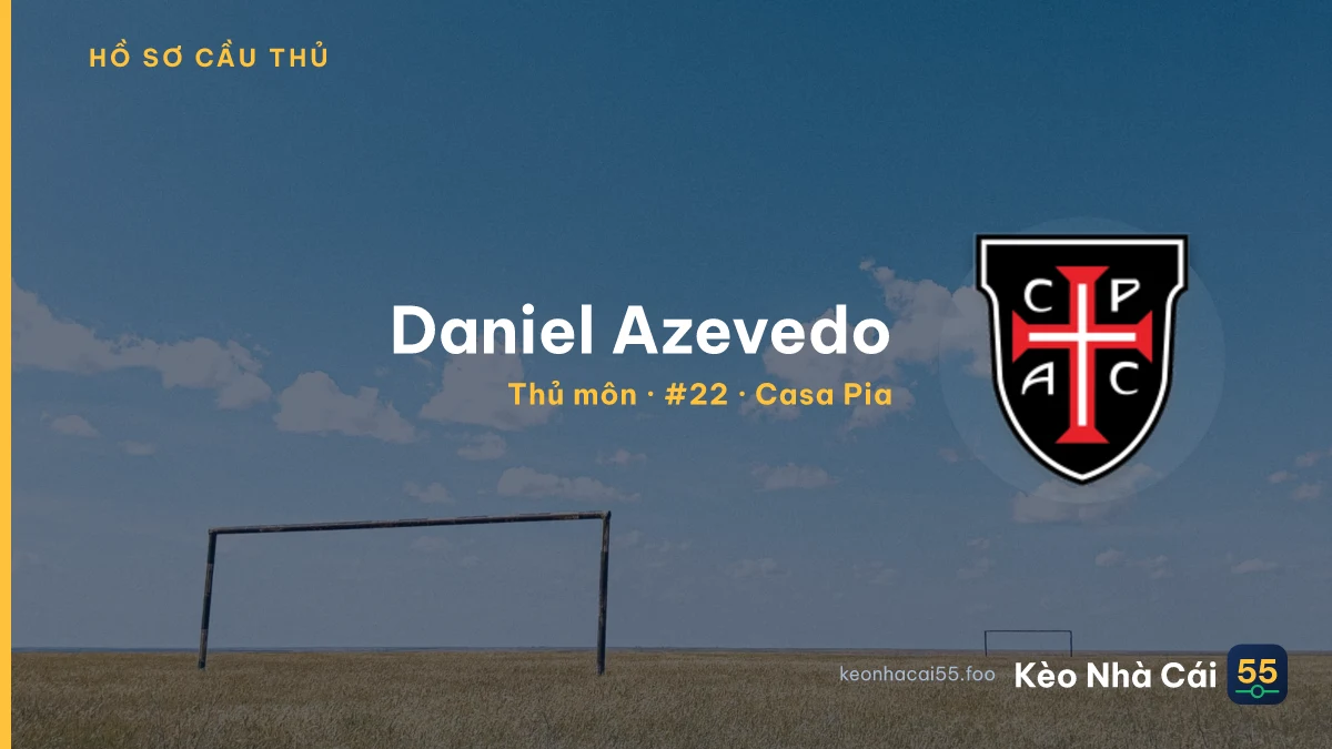 Daniel Azevedo — Casa Pia