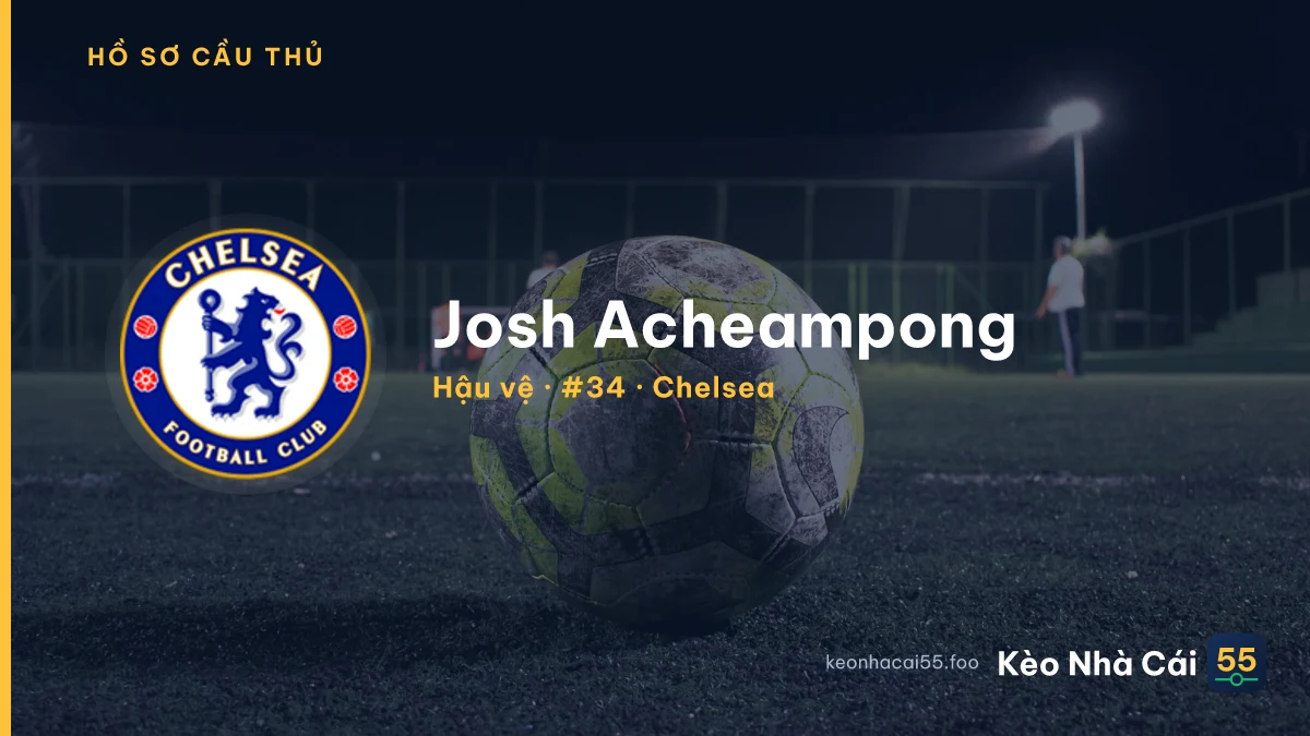 Josh Acheampong — Chelsea